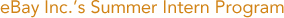 eBay Inc.’s Summer Intern Program